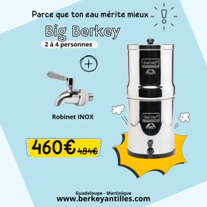 Big Berkey + Robinet INOX